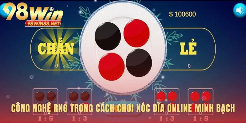Cỗ máy vô hình đảm bảo mọi ván cược công bằng