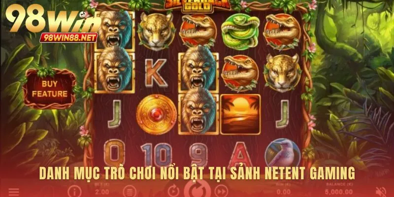 Những sản phẩm định danh thương hiệu netent gaming