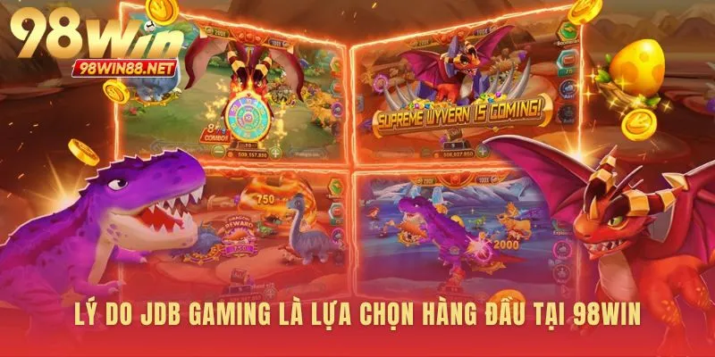 Những cam kết chất lượng của jdb gaming tại 98WIN