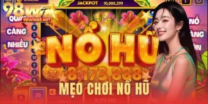 mẹo chơi nỗ hũ
