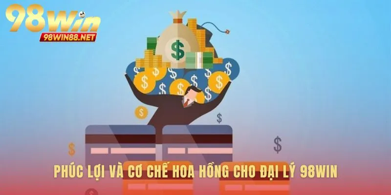 Cấu trúc hoa hồng hấp dẫn cho mọi đại lý 98WIN