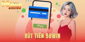 rút tiền 98WIN